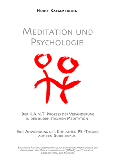 Meditation und Psychologie. Der K.A.N.T.-Prozess der Veränderung in der buddhistischen Meditation.
